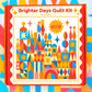 Brighter Days Quilt Kit