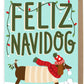 Feliz Navidog Card - Set of 8
