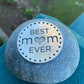 Best Mom Ever - Rock Garden