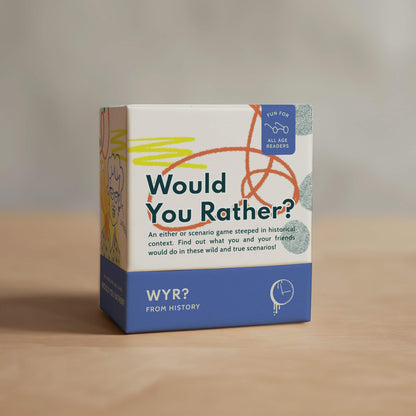 Would You Rather (From History) Card Game